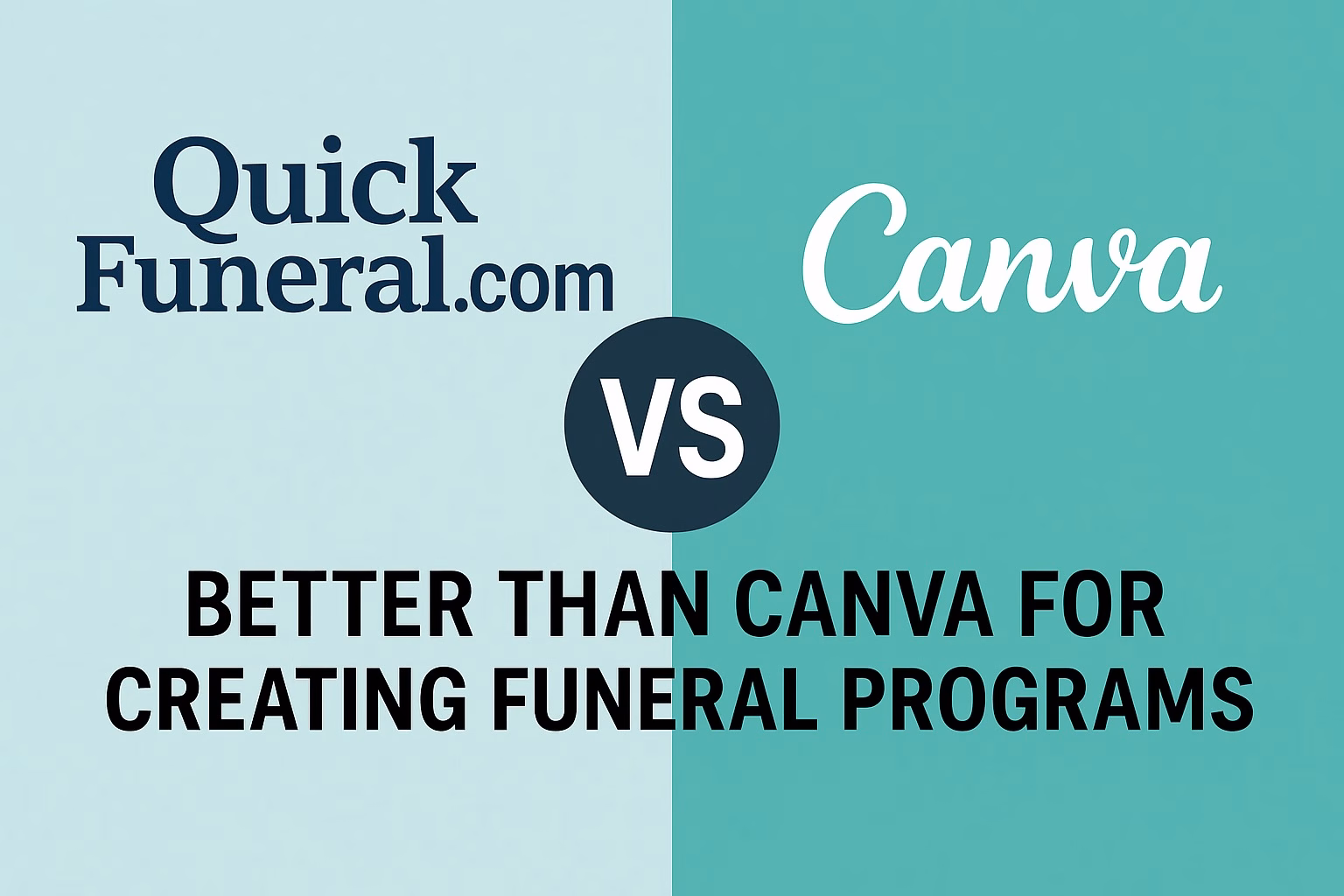 Why QuickFuneral.com Is Better Than Canva for Creating Funeral Programs